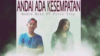 Andai ada kesempatan