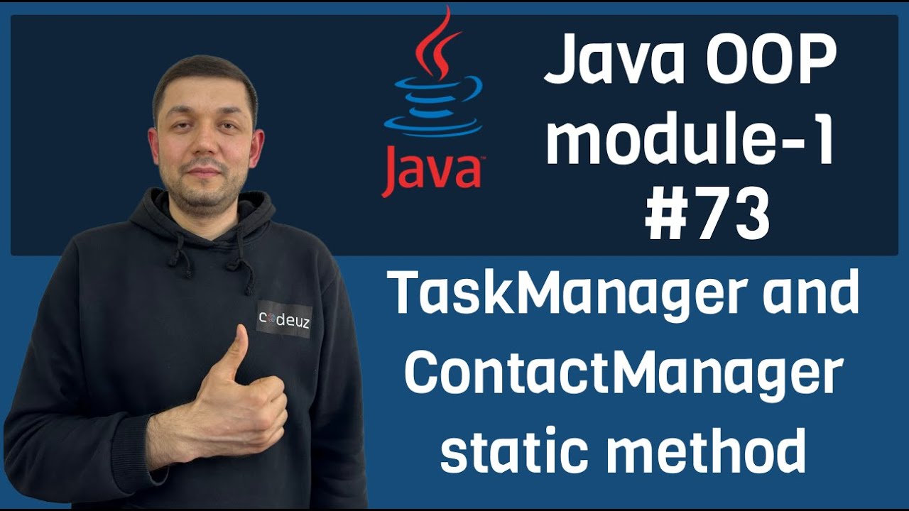 #73 Java OOP module 1 - TaskManager, ContactManager static method - YouTube