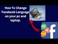 How To Change Facebook Language on your pc and laptop.