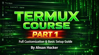 Termux Mastery Series Part 1 💚 Basic Setup to Pro Theme