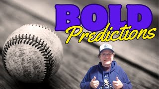 10 BOLD Predictions for MLB's Second Half!!