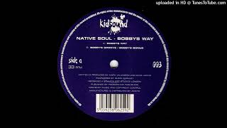 Native Soul - Bobbys Way