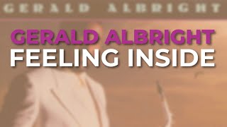 Gerald Albright - Feeling Inside (Official Audio)