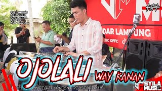 OJO LALI WAY KANAN #SYILAMUSICTERBARU !!!!!!