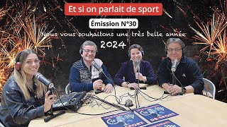 Et si on parlait de sport - Émission N°30