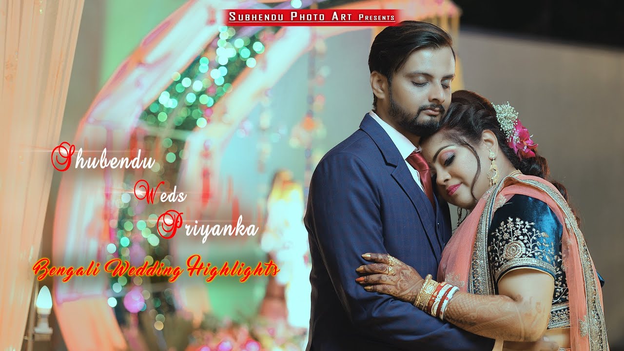 Best Bengali Wedding Highlights || Shubendu Weds Priyanka || Subhendu Photo Art