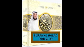 Surah Al Balad (The City) | Repeat 10x | Helps to memorize Quran | Shaikh Mishary Alafasy