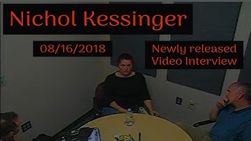 (NEW) Newly released Video Interview footage of Nichol Kessinger (and her father) from 08/16/2018