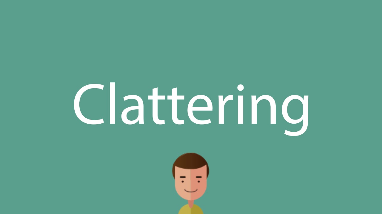 Clattering pronunciation - YouTube