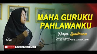 PUISI MAHA GURUKU PAHLAWANKU - AINUN