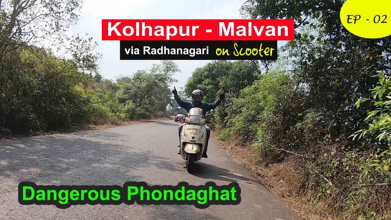 Kolhapur To Malvan on Scooter 🛵 155 KM | Via Adventurous Phondaghat Radhanagari | Malvan Tourism