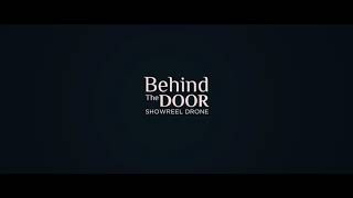 Behind the Door - Showreel Drone