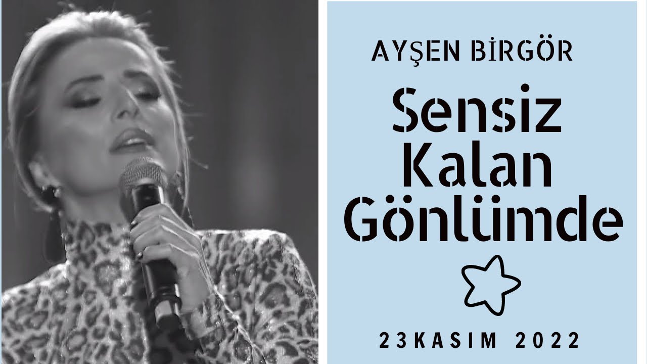 Ayşen Birgör | Sensiz Kalan Gönlümde | Yıldızlar Altında 23 Kasım 2022 