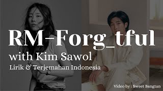 RM - Forg_tful 건망증 (with Kim Sawol) Lirik dan Terjemahan Indonesia (Sub Indo) Easy Lyrics