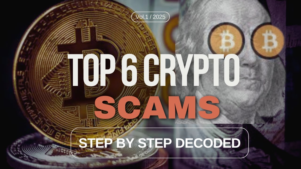 6 Most Common Crypto Scams Explained - Full Guide - YouTube