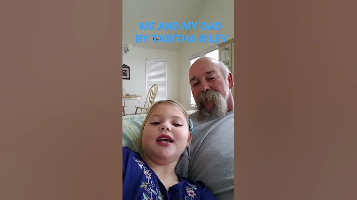 ME AND MY DAD BY TABITHA RILEY