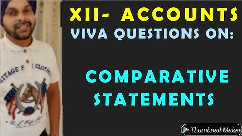 VIVA QUESTIONS ON COMPARATIVE STATEMENT|