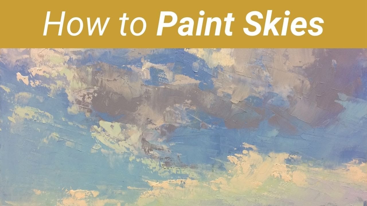 4 Steps to Paint Skies More Effectively - YouTube