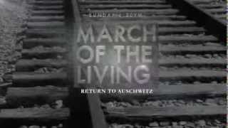 March of the Living: Return To Auschwitz, Airs Sunday,  May 20 at 6:30 PM on WFOR-TV CBS4