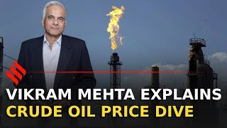 Vikram S Mehta explains crude oil price dive