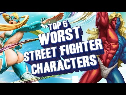 Top 5 - Worst designed Street Fighter characters