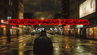 FRUSTASI MARAH KECEWA