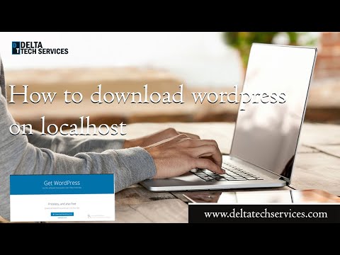 How to download wordpress on localhost 2021 - Delta Tech Services
