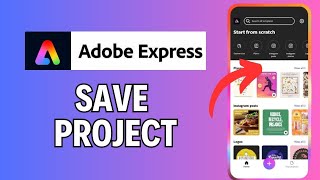 How to Save Project in Adobe Express 2024?