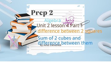 Prep. 2 / Lesson 4 / Continue Special cases of factorization / Algebra / Unit 2 /First term 