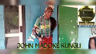 John Madoke Kungu Ujumbe Wa Sahani Pr Lwenge Studio Mtimbira