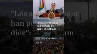 Sheinbaum reconoce labor de seguridad durante los partidos del Mundial