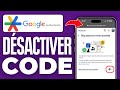 Désactiver Google Authenticator en 2025 🚀