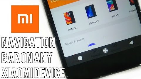 How To Enable Navigation Bar On Any Xiaomi Device!Redmi Note 4/Redmi 4