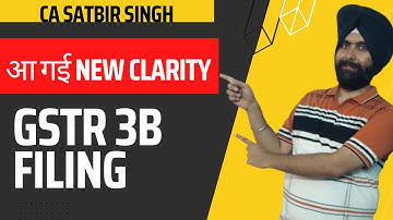GSTR 3B FILING I NEW CLARIFICATION from SEPTEMBER 2022 onwards  I HOW TO FILE GSTR 3B I  CA Satbir