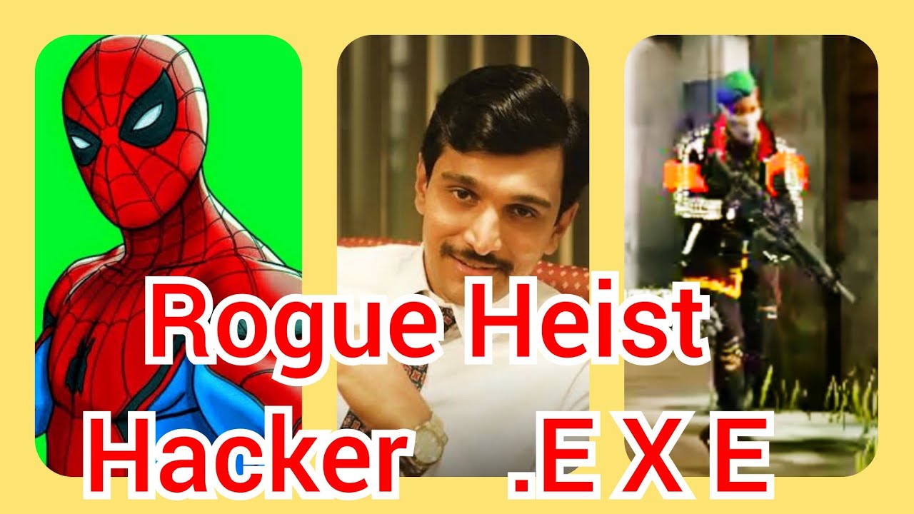 rogue heist hacker .exe short