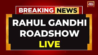 Rahul Gandhi LIVE | Rahul Gandhi & Priyanka Gandhi's Roadshow In Wayanad LIVE | India Today LIVE