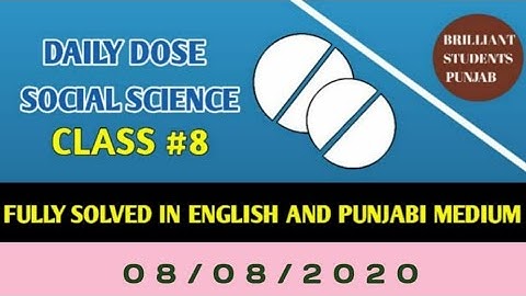 CLASS-VIII(Eighth)    DAILY DOSE  08-08-2020 SOCIAL SCIENCE FULLY SOLVED ENGLISH AND PUNJABI MEDIUM