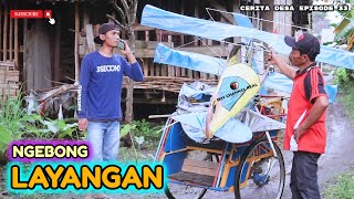 NGEBONG LAYANGAN || cerita desa eps 33