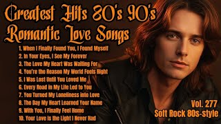 Greatest Hits Romantic Love Songs 💖 Love Songs 80's 90's - Soft Rock Ballads - Playlist Vol. 277 screenshot 1