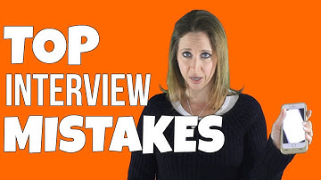 TOP THREE WORST INTERVIEW MISTAKES EVER! | Debra Wheatman
