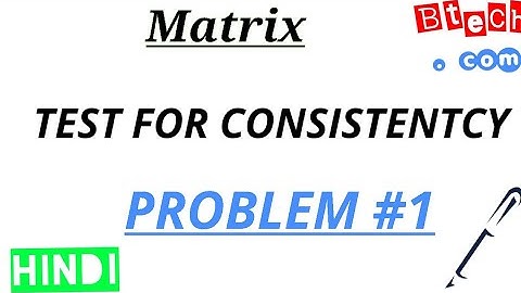 11.Test for Consistency |Problem #1 |