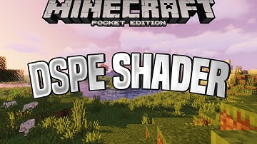 DSPE SHADER - BEST MCPE SHADERS FOR 1.16/1.15/1.14