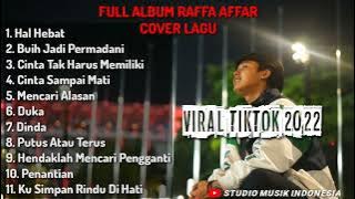 Cover Lagu Raffa Affar Full Album Lagu Tiktok Viral 2022 || STUDIO MUSIK INDONESIA