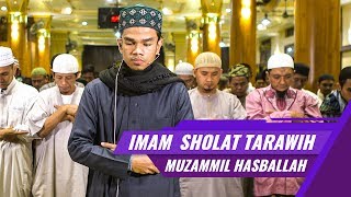 Muzammil Hasballah | Imam Sholat Tarawih | Surat Al Fatihah, al ikhlas, al falaq, an nas