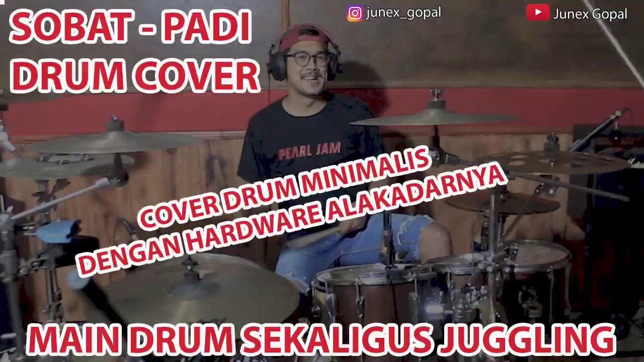 Padi Sobat Mp3 SOBAT - PADI (drum cover junex gopal) - YouTube