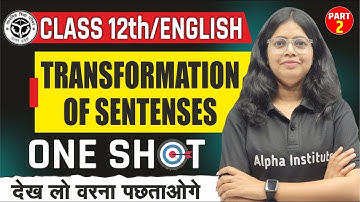 Class 12 English | Transformation of Sentences One Shot | English Grammar One Shot | Up Board Part 2