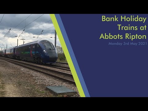 Bank Holiday Trains at Abbots Ripton (East Coast Mainline)