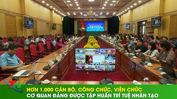 Hơn 1.000 cán bộ, công chức, viên chức cơ quan Đảng được tập huấn trí tuệ nhân tạo