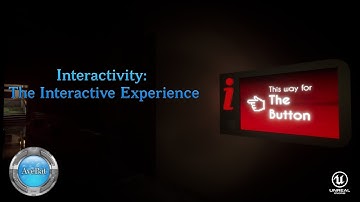 Interactivity The Interactive Experience Gameplay 60fps