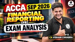 ACCA Financial Reporting (FR) Sep 2026 Exam Analysis | Skill Level | ACCA By PW
